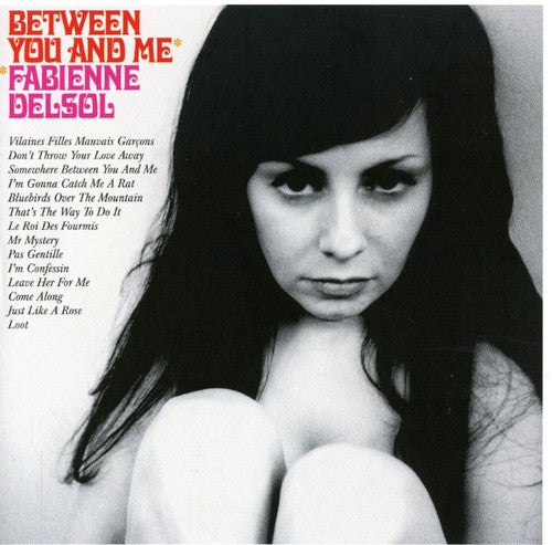 Delsol, Fabienne: Between You & Me