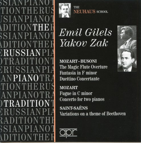 Gilels, Emil / Zak, Yakov: Russian Piano Tradition