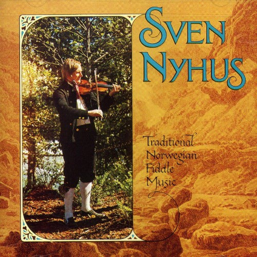 Nyhus, Sven: Traditional Norwegian Fiddle Music