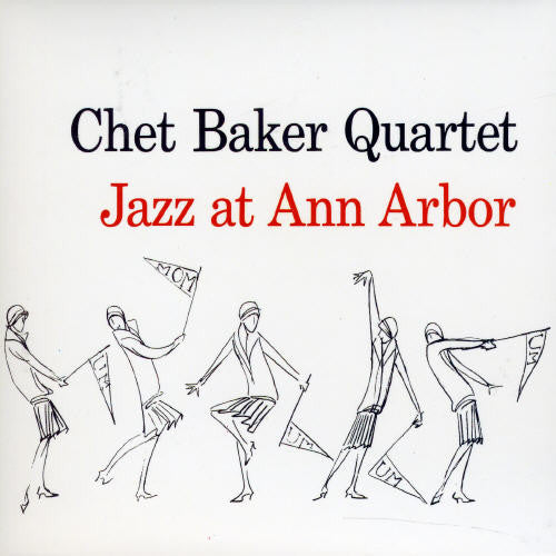 Baker, Chet: Jazz at Ann Arbor