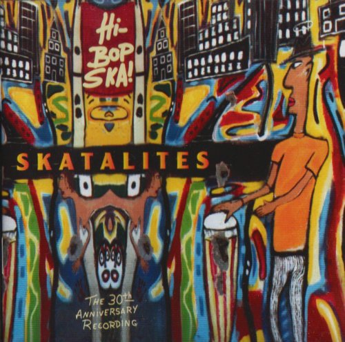 Skatalites: Hi Bop Ska