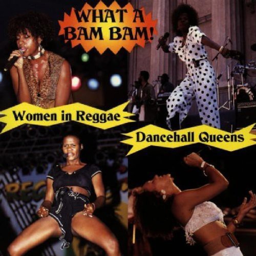 What a Bam Bam: Women in Reggae / Various: What a Bam Bam: Women in Reggae / Various