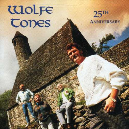 Wolfe Tones: 25 Years of Greatness