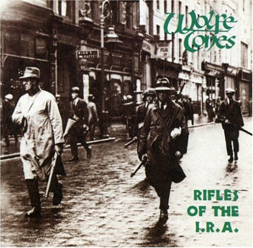 Wolfe Tones: Rifles of the I.R.A.