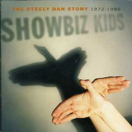 Steely Dan: Showbiz Kids: Steely Dan Story