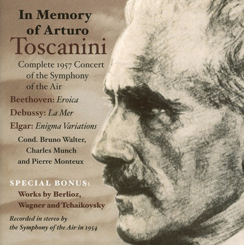 Beethoven / Debussy / Symphony of Air / Toscanini: In Memory of Arturo Toscanini