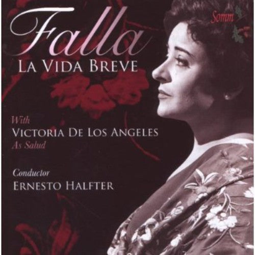 De Falla / De Los Angeles: Vida Breve