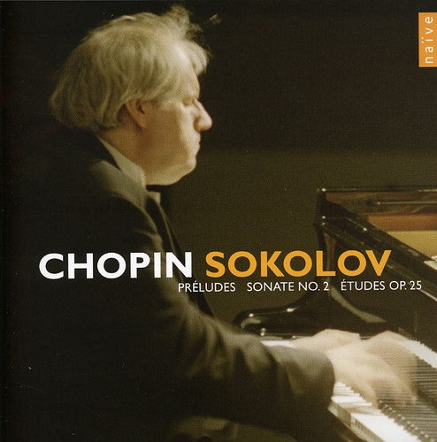 Chopin / Sokolov: Preludes / Sonate 2 / Etudes Op 25