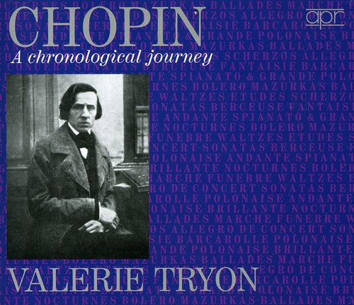 Chopin / Valerie Tryon: Chopin: Chronological Journey