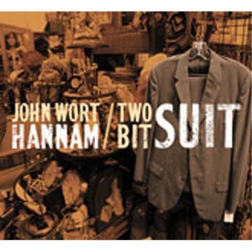 Hannam, John Wort: Two-Bit Suit