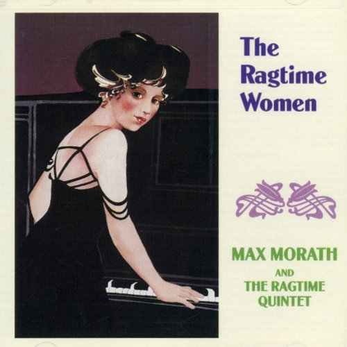 Morath, Max & Ragtime Quintet: Ragtime Women