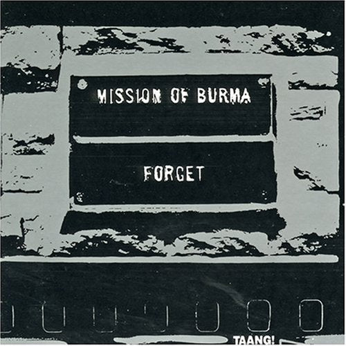 Mission of Burma: Forget Burma