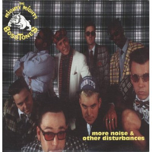 Mighty Mighty Bosstones: More Noise & Other Disturbances