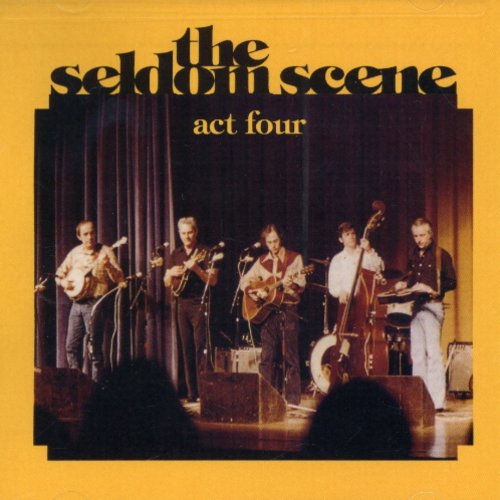 Seldom Scene: Act Four