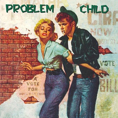 Problem Child / Various: Problem Child