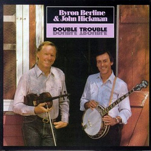 Berline, Byron / Hickman, John: Double Trouble