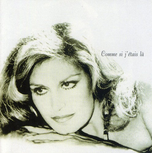 Dalida: Comme Si J'etais