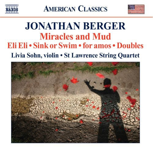 Berger / st Lawrence String Quartet / Sohn: Miracles & Mud: Works for String Quartet & Violin