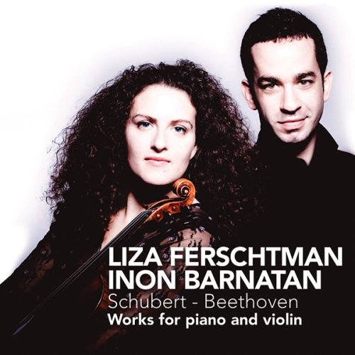 Schubert / Beethoven / Ferschtman / Barnatan: Works for Piano & Violin