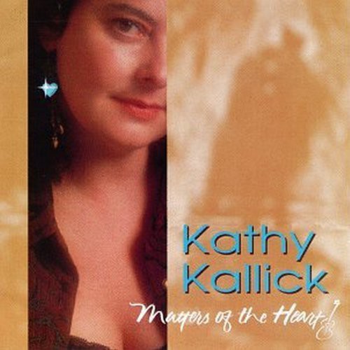 Kallick, Kathy: Matters of the Heart