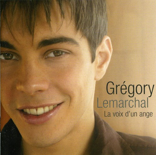 Lemarchal, Gregory: La Voix D'un Ange