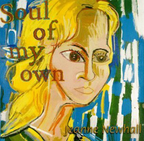 Newhall, Jeanne: Soul of My Own