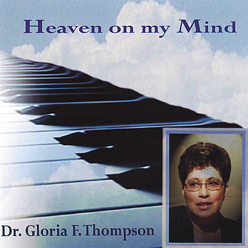 Thompson, Gloria F.: Heaven on My Mind