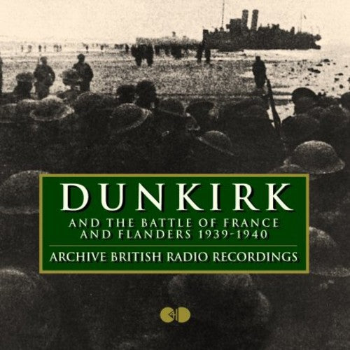 Dunkirk & the Battle of France 1940 / Various: Dunkirk & the Battle of France 1940 / Various