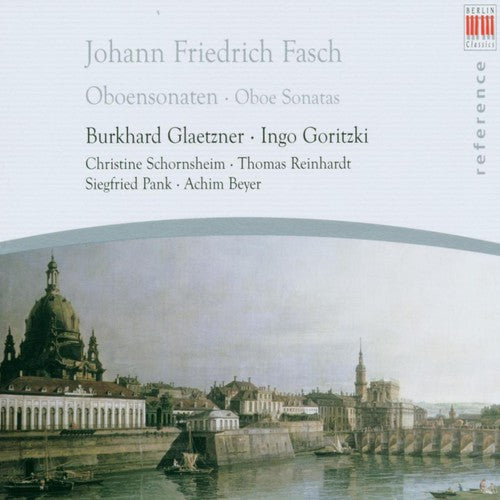 Fasch / Glaetzner / Goritzki: Oboe Sonatas