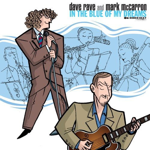 Rave, Dave / McCarron, Mark: In the Blue of My Dreams