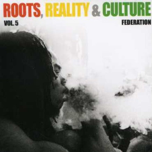 Federation Sounds Crew Present: Roots Reality & Culture