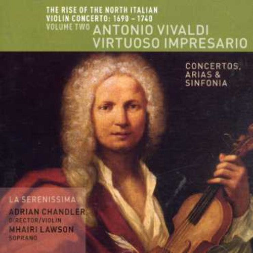 Vivaldi / Chandler / Lawson / La Serenissima: Virtuoso Impresario