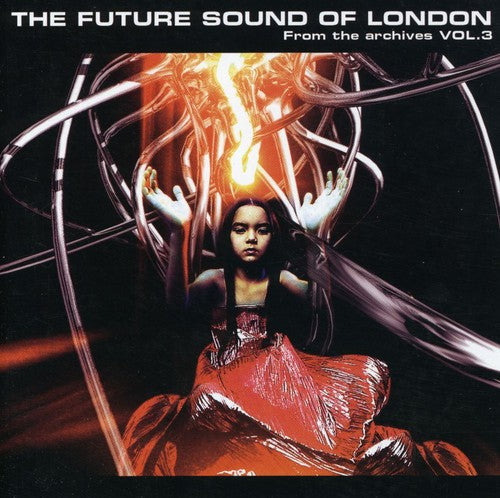 Future Sound of London: From The Archives, Vol. 3