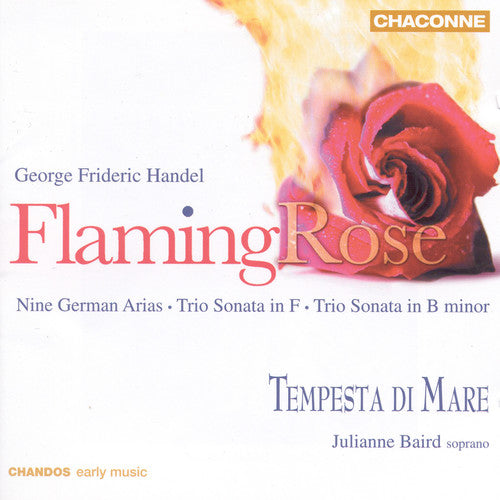 Handel / Baird: Flaming Rose