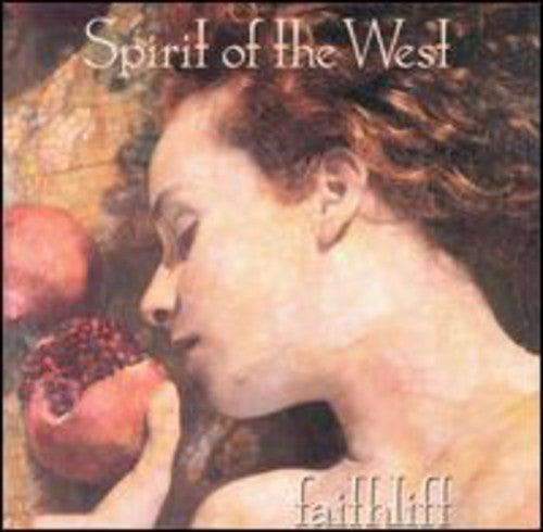 Spirit of the West: Faithlift