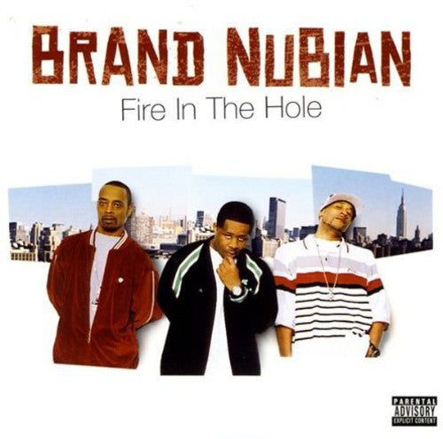 Brand Nubian: Fire In The Hole