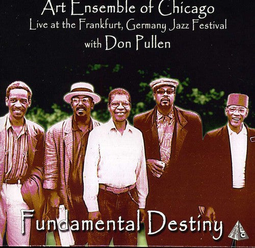 Art Ensemble of Chicago / Pullen, Don: Fundametal Destiny: Live at Frankfurt Germany Jazz