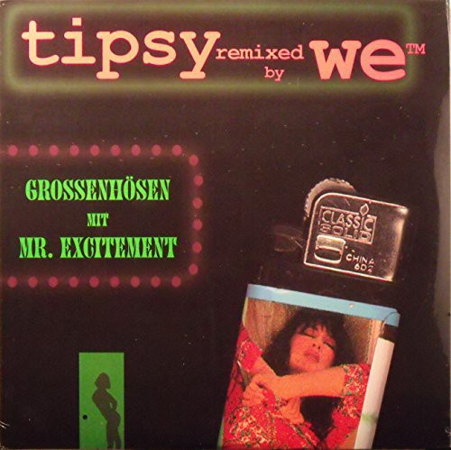 Tipsy / We: Mr Excitement Mit Grossenhosen