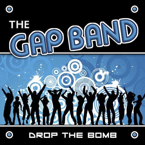 Gap Band: Drop the Bomb