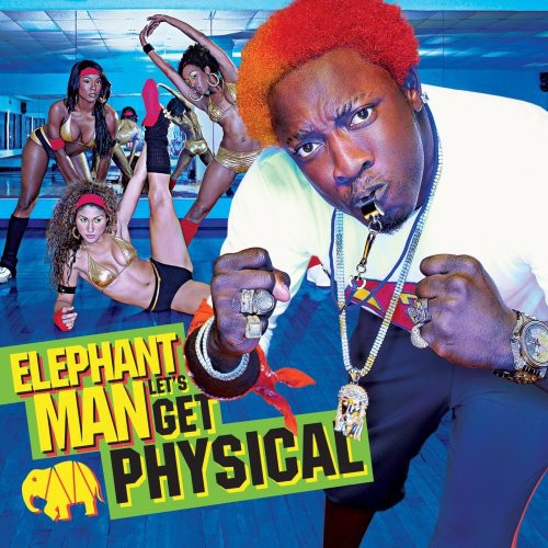 Elephant Man: Let's Get Physical