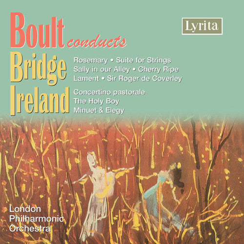 Bridge / Ireland / Lpo / Boult: Boult Conducts Bridge & Ireland