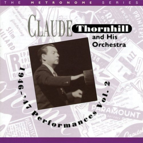 Thornhill, Claude & His Orchestra: 1946-47 Performances, Vol. 2