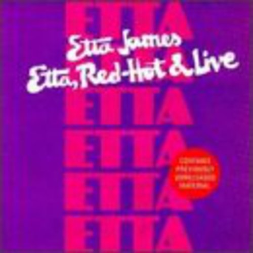 James, Etta: Etta Red Hot N Live