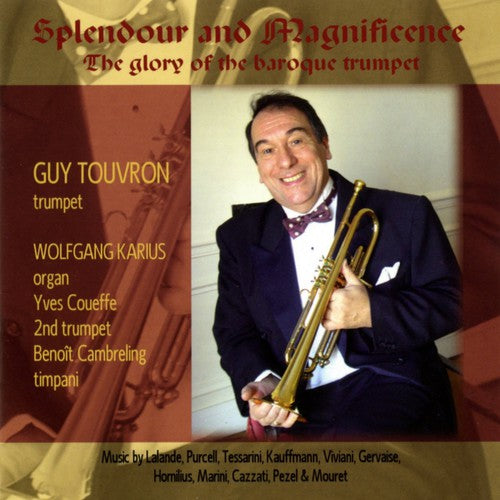 Delalande / Viviani / Purcell / Touvron / Karius: Splendour & Magnificence: Glory of the Baroque