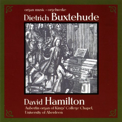 Buxtehude / Hamilton: Organ Works