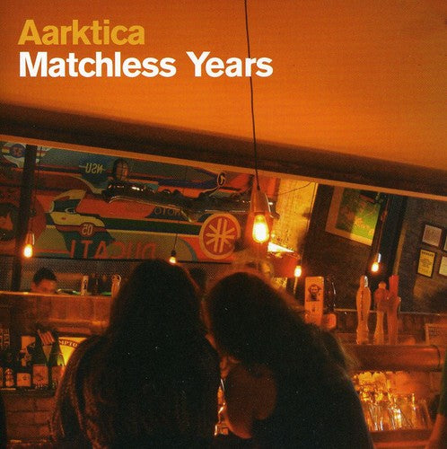 Aarktica: Matchless Years