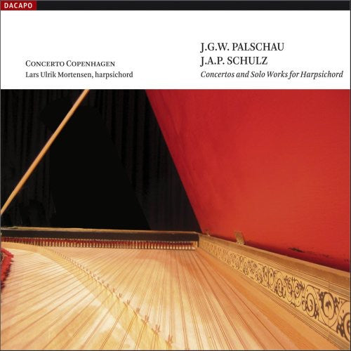 Paischau / Schulz / Mortensen / Cto Copenhagen: Concertos & Solo Works for Harpsichord