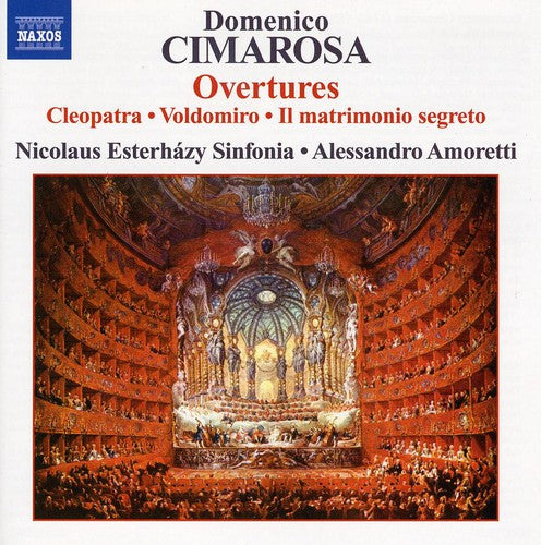 Cimarosa / Nicolaus Esterhazy Sinfonia / Amoretti: Overtures 1