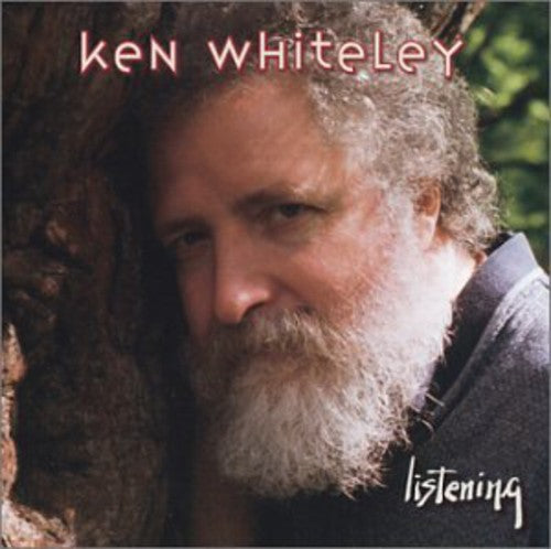 Whiteley, Ken: Listening