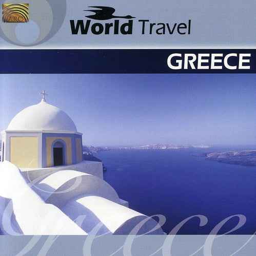 World Travel Greece / Various: World Travel Greece